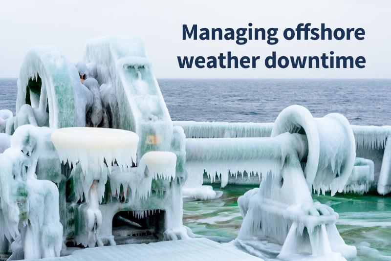 Managing offshore weather downtime